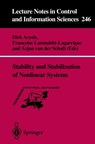 Stability and Stabilization of Nonlinear Systems - Dirk Aeyels ; Francoise Lamnabhi-Lagarrigue ; Arjan van der Schaft - 9781852336387