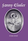 Fanny Elssler - Ivor Guest - 9781852731687