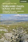Walking in the Yorkshire Dales: South and West - Dennis Kelsall ; Jan Kelsall - 9781852848859