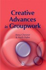 Creative Advances in Groupwork - Anna Chesner ; Herbert Hahn - 9781853029530
