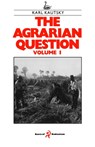 The Agrarian Question Volume 1 - Karl Kautsky - 9781853050237