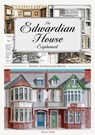 The Edwardian House Explained - Trevor Yorke - 9781853069826