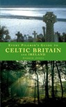 Every Pilgrim's Guide to Celtic Britain and Ireland - Andrew Jones - 9781853114533