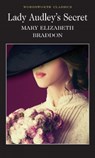Lady Audley’s Secret - Mary Elizabeth Braddon - 9781853267260