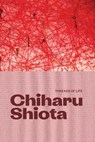 Chiharu Shiota - Yung Ma - 9781853323850