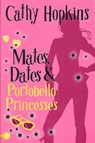 Mates, Dates and Portobello Princesses - Cathy Hopkins - 9781853409295