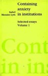 Containing Anxiety in Institutions - Isabel E. P. Menzies- Lyth - 9781853430015