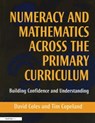 Numeracy and Mathematics Across the Primary Curriculum - David Coles ; Tim Copeland - 9781853466403