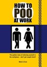 How to Poo at Work - Mats and Enzo - 9781853757402