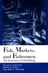 Fish Markets and Fishermen - SUZANNE IUDICELLO ; MICHAEL (ZENTRUM FUR GLIEDMABENREKONSTRUCTION,  Aachen, Germany) Weber ; Robert Wieland - 9781853836510