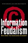Information Feudalism - Peter Drahos ; John Braithwaite - 9781853839177