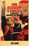 From Dictatorship to Democracy - Gene Sharp - 9781854251046