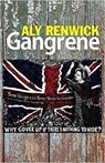 Gangrene - Aly Renwick - 9781854251183