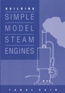Building Simple Model Steam Engines - Tubal Cain - 9781854861047