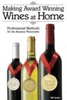 Making Award Winning Wines at Home - Bill Smith - 9781854862686