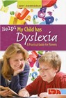 Help! My Child Has Dyslexia: A Practical Guide for Parents - Judy Hornigold - 9781855035034
