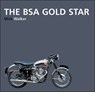 The BSA Gold Star - WALKER,  Mick - 9781855209350