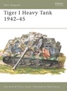 Tiger 1 Heavy Tank 1942–45 - Tom Jentz ; Hilary Doyle - 9781855323377