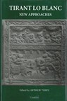 Tirant lo Blanc: New Approaches - TERRY,  Arthur - 9781855660687