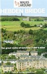 Walks Around Hebden Bridge - Colin Speakman ; Dorian Speakman - 9781855683280