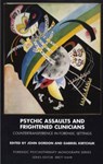 Psychic Assaults and Frightened Clinicians - John Gordon ; Gabriel Kirtchuk - 9781855755628