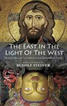 The East In Light Of The West - Rudolf Steiner - 9781855845398