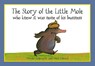 The Story of the Little Mole who knew it was none of his business - Werner Holzwarth - 9781856021012