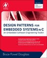 Design Patterns for Embedded Systems in C - Bruce Powel Douglass - 9781856177078