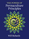 The Power of Permaculture Principles - Wilf Richards - 9781856231954