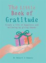 The Little Book of Gratitude - Dr Dr Robert A Emmons A PhD - 9781856753654