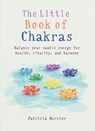 The Little Book of Chakras - Patricia Mercier - 9781856753708