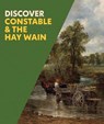 Discover Constable & The Hay Wain - Christine Riding ; Mary McMahon - 9781857097214