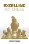 Excelling at Chess - Grandmaster Jacob Aagaard - 9781857442731