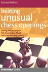 Beating Unusual Chess Openings - Richard Palliser - 9781857444292