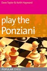Play the Ponziani - Dave Taylor ; Dr. Keith Hayward - 9781857446203