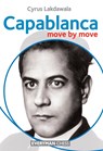 Capablanca: Move by Move - Cyrus Lakdawala - 9781857446982