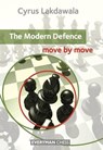 The Modern Defence: Move by Move - Cyrus Lakdawala - 9781857449860