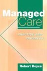Managed Care - MICHAEL (ELECTRICAL INSTALLATION LECTURER AND AN ON-SITE CONSTRUCTOR,  designer and inspector, UK.) Drury ; Merrill Whalen - 9781857752809
