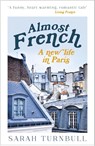 Almost French - Sarah Turnbull - 9781857883701