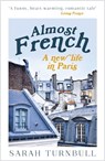 Almost French - Sarah Turnbull - 9781857884128