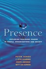 Presence - Betty Sue Flowers ; C. Otto Scharmer ; Joseph Jaworski ; Peter M. Senge - 9781857884296