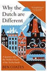 Why the Dutch are Different - Ben Coates - 9781857886856