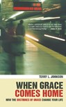 When Grace Comes Home - Terry L. Johnson - 9781857925395