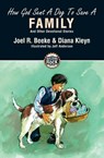 How God Sent a Dog to Save a Family - Diana Kleyn ; Joel R. Beeke - 9781857928198