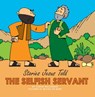 The Selfish Servant - Carine MacKenzie - 9781857929850