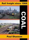 Rail Freight Since 1968 - Coal - Paul Shannon - 9781857942637