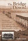 The Bridge is Down! - Andre Gren - 9781857942699