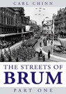 The Streets of Brum - Carl Chinn - 9781858582450
