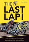 The Last Lap! - Tony Watson - 9781858585987