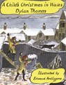A Child's Christmas In Wales - Dylan Thomas - 9781858810119